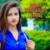 Bhet Mulakat Jodi Dj Remix