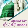 Arosaytay Allah thakay