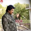 About Kachi Yaari Naeem Hazarvi Song