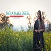 About Mola Maya De De Song