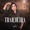 About Traiçoeira Song