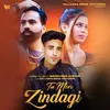 About Tu Meri Zindagi Song