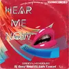 About Hear Me Now Song