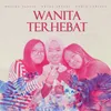 About Wanita Terhebat Song