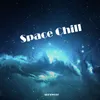 About Space Chill Song