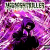About MIDNIGHTKILLER Song