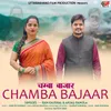 Chamba Bajaar