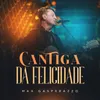 About Cantiga da Felicidade Song
