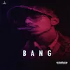 About BANG Song