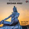 About Rakshaa Karo Song