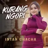 About KURANG NGOPI Song