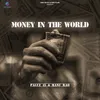 About Money In The World Song