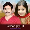 About Taikoon Jay Dil Song