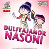 About Duliyajanor Nasoni Song