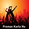 About Praman Karta Hu Song