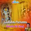 Laxmamma Pochamma Dj Song