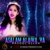 About Asalam Alaika Ya Rasool Allah Song