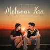 About Mehsoos Kra (Lofi Version) Song