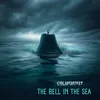 The Bell in the Sea