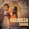 About Badmash Chhora Song