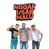 About Nggak Usah Malu Song