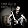 About Sana Özelim Song