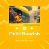 Pehli Baarish