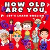 About How Old Are You Song