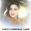 About Chiti Corola Car Song