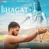 About Bhagat Song