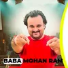 About Baba Mohan Ram Song