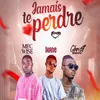 About Jamais Te Perdre Song