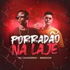 About Porradão na Laje Song