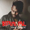 About BITAYE PAL Song