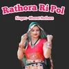 About Rathora Ri Pol Song