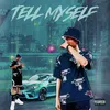 About Tell myself Song