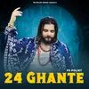 About 24 GHANTE Song
