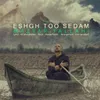 About Eshgh Too Sedam Song