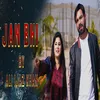 About Jan Bhi Song