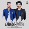 About Ashegh Ke Mishi Song