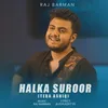 Halka Suroor (Tera Ashiq)