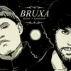 About Bruxa Song