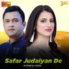 About Safar Judaiyan De Song