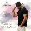 About Galu em qez tanelu Song