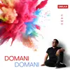 About Domani Domani Song