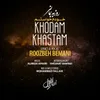 About Khodam Khastam Song