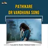 About Pathikare Dr Vandhana Song Song