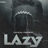 About LAZY Song