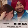 About Mitti De Deeve Song