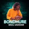 About Bondhure Song